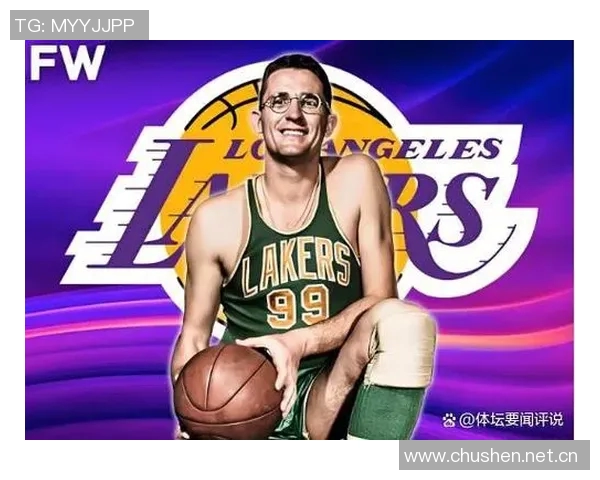 从落选秀到全明星里夫斯崛起重塑湖人未来与冠军蓝图 从落选秀到全明星里夫斯崛起重塑湖人未来与冠军蓝图