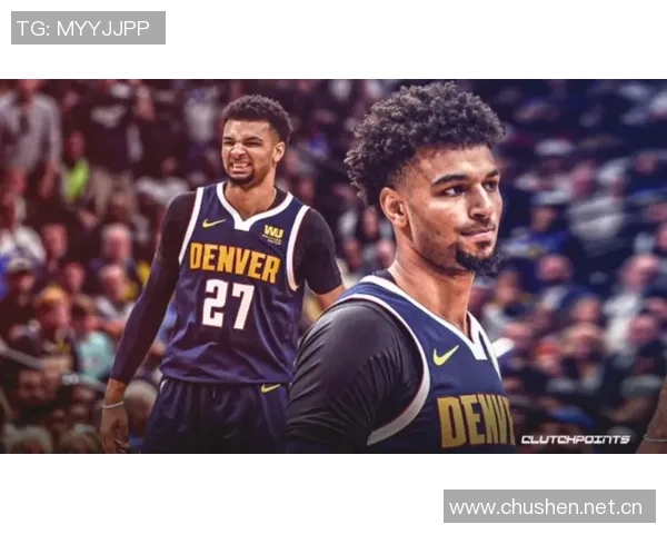 贾马尔穆雷荣获周最佳称号书写职业生涯新篇章