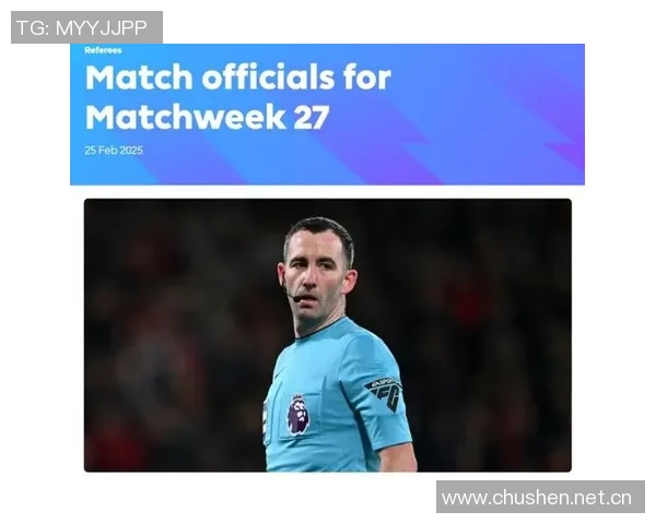 英超第10轮裁判安排揭晓吉莱特执法热刺对决切尔西阿特维尔执法红军迎战维拉