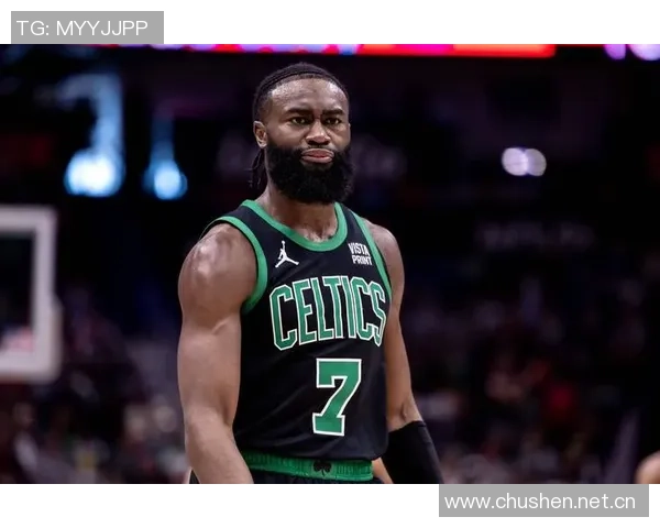 追梦之路：杰伦布朗渴望成为球队核心却面临阵容困境